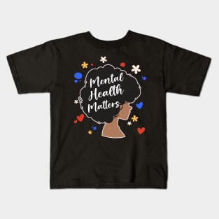 Mental Health Matters Awareness Black Therapists Worker copy Kids T-Shirt